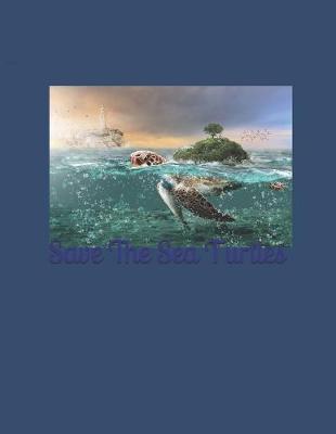 Book cover for Save The Sea Turtles