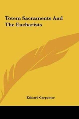 Cover of Totem Sacraments and the Eucharists