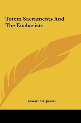 Book cover for Totem Sacraments and the Eucharists