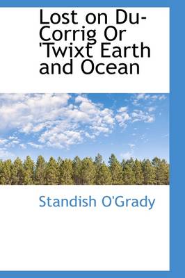 Book cover for Lost on Du-Corrig or 'Twixt Earth and Ocean