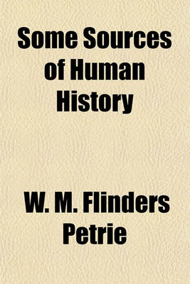 Book cover for Some Sources of Human History