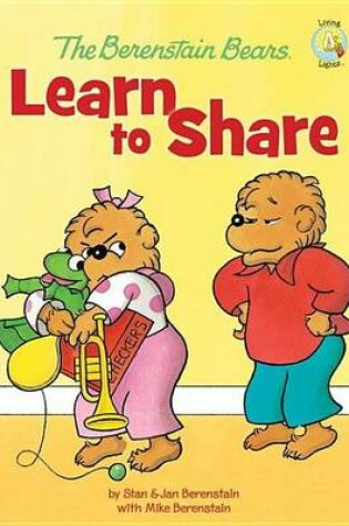 Cover of The Berenstain Bears Learn to Share