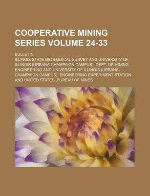 Book cover for Cooperative Mining Series Volume 24-33; Bulletin