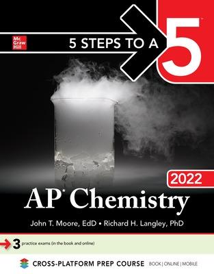 Book cover for 5 Steps to a 5: AP Chemistry 2022