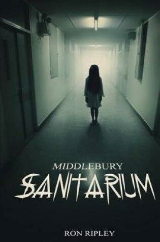Cover of Middlebury Sanitarium