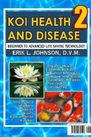 Cover of Koi Health & Disease: Everything You Need to Know 2nd Edition