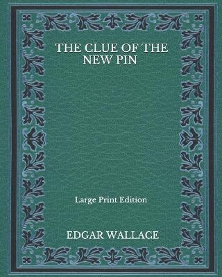 Book cover for The Clue Of The New Pin - Large Print Edition