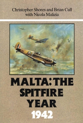 Book cover for Malta: The Spitfire Year 1942