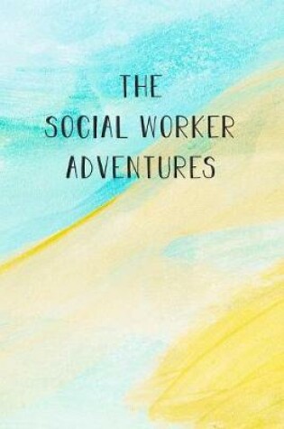 Cover of The Social Worker Adventures