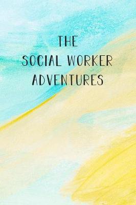 Book cover for The Social Worker Adventures