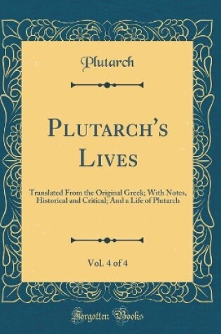 Cover of Plutarch's Lives, Vol. 4 of 4