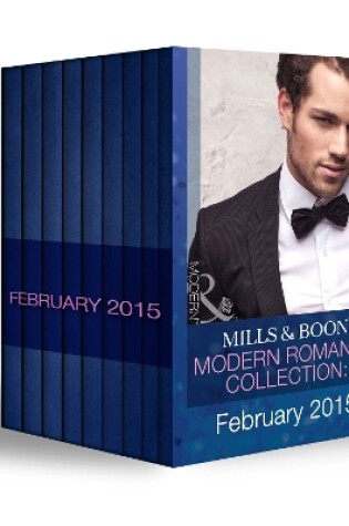 Cover of Mills & Boon Modern Romance Collection: February 2015