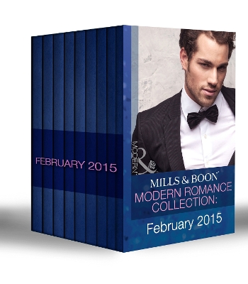 Book cover for Mills & Boon Modern Romance Collection: February 2015