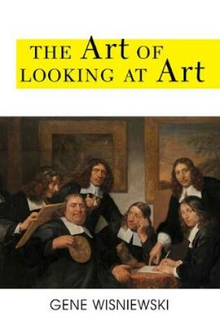 Cover of The Art of Looking at Art