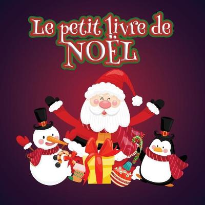 Book cover for Le petit livre de Noël