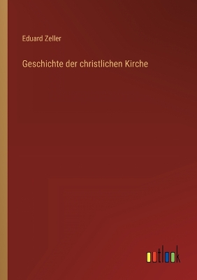 Book cover for Geschichte der christlichen Kirche
