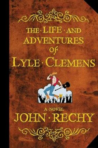 Cover of The Life and Adventures of Lyle Clemens