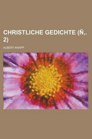 Cover of Christliche Gedichte Volume N . 2