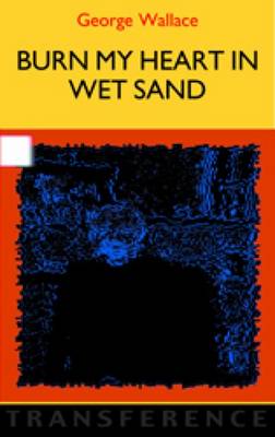 Book cover for Burn My Heart in Wet Sand