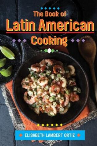 Cover of The Book of Latin American Cooking