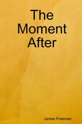 Cover of The Moment After