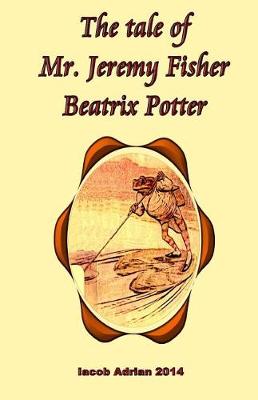 Book cover for The tale of Mr. Jeremy Fisher Beatrix Potter