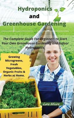 Cover of Hydroponics and Greenhouse Gardening