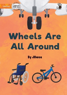 Book cover for Wheels Are All Around - Our Yarning