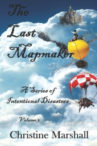 Cover of The Last Mapmaker Volume 3