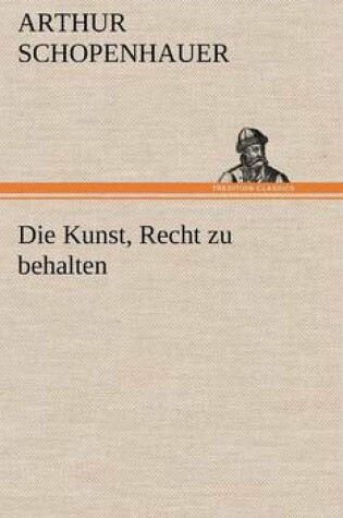 Cover of Die Kunst, Recht Zu Behalten