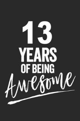 Cover of 13 Years of Being Awesome