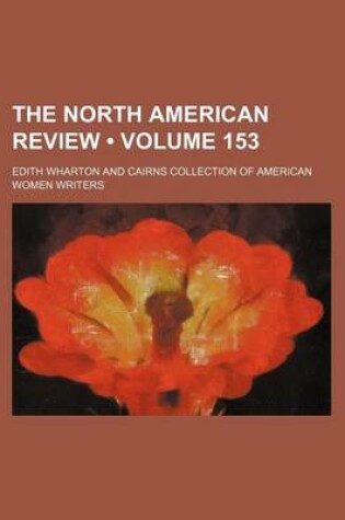 Cover of The North American Review (Volume 153)