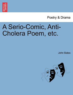 Book cover for A Serio-Comic, Anti-Cholera Poem, Etc.