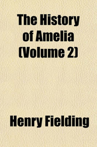 Cover of The History of Amelia (Volume 2)