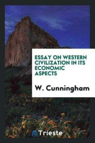 Cover of Essay on Western Civilization in Its Economic Aspects