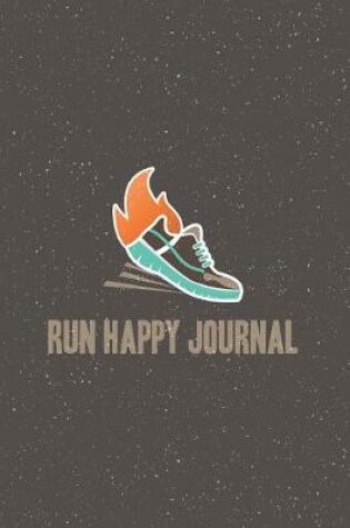 Cover of Run Happy Journal