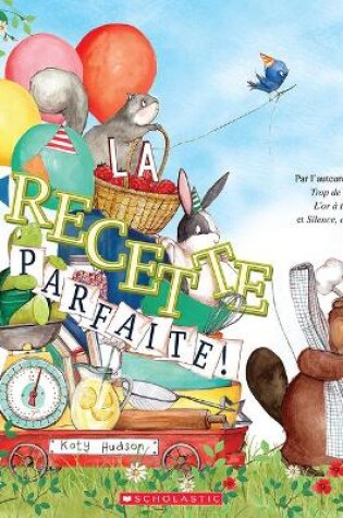 Cover of La Recette Parfaite!