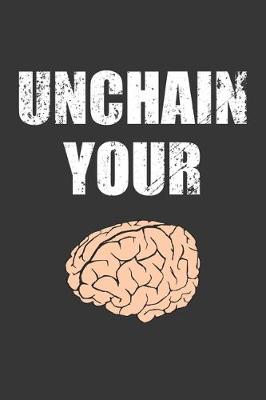 Book cover for Unchain Your Brain Notebook