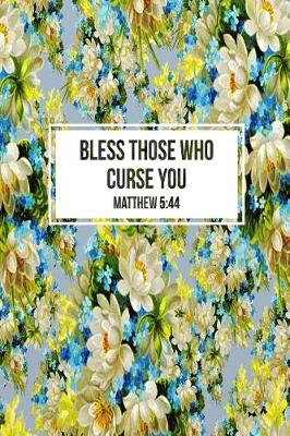 Book cover for Bless Those Who Curse You