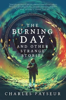 Book cover for The Burning Day and Other Strange Stories