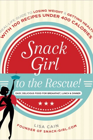 Cover of Snack Girl to the Rescue!