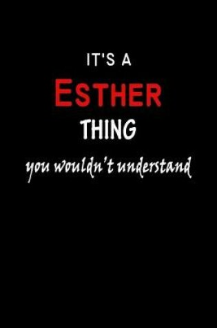 Cover of It's a Esther Thing You Wouldn't Understandl