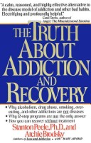 Book cover for The Truth about Addiction and Recovery