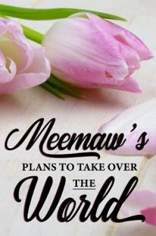 Cover of Meemaw's Plans To Take Over The World
