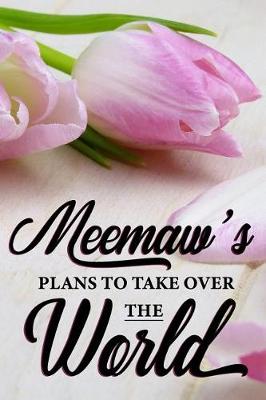 Book cover for Meemaw's Plans To Take Over The World