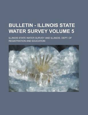 Book cover for Bulletin - Illinois State Water Survey Volume 5