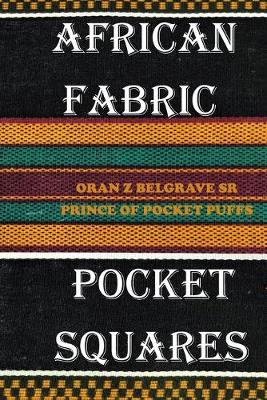 Book cover for African Fabric Pocket Squares