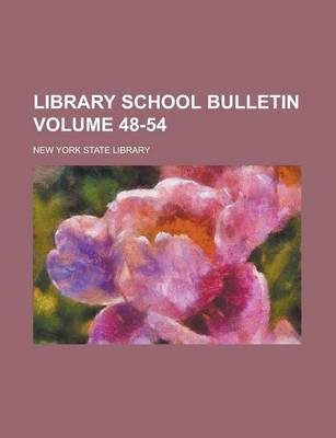 Book cover for Library School Bulletin Volume 48-54