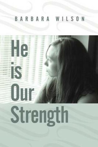 Cover of He is Our Strength