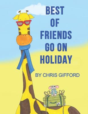 Cover of Best Of Friends Go On Holiday